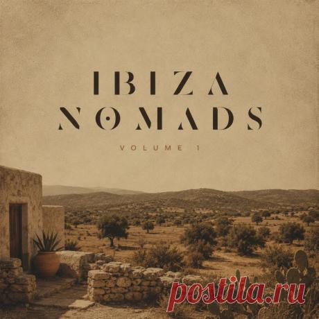 VA - Ibiza Nomads, Vol. 1 » MinimalFreaks.co