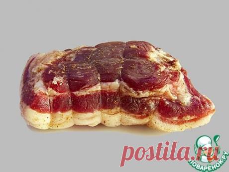 Грудинка свиная вяленая - кулинарный рецепт