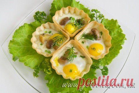 Тарталетки с грибами и яичницей