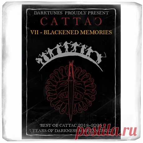 Cattac - VII - Blackened Memories (2025) 320kbps / FLAC