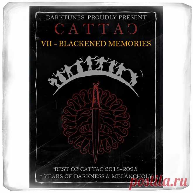 Cattac - VII - Blackened Memories (2025) 320kbps / FLAC