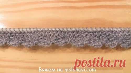 Закрученная кайма спицами | Вяжем с Лана Ви