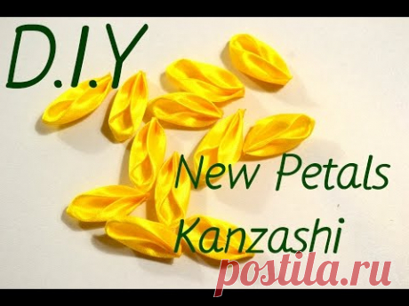 New Petals Kanzashi/Интересные лепесточки из атласной и репсовой ленты/D.I.Y