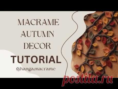 Macrame Autumn Decor | Easy TUTORIAL 4K