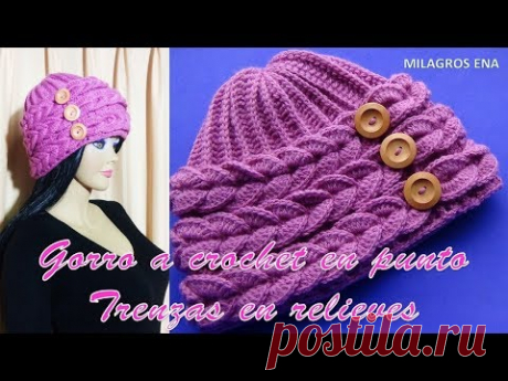 GORRO A CROCHET en punto TRENZAS EN RELIEVES paso a paso