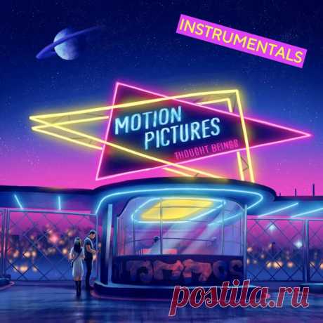 Thought Beings - Motion Pictures (Instrumentals) (2024) 320kbps / FLAC