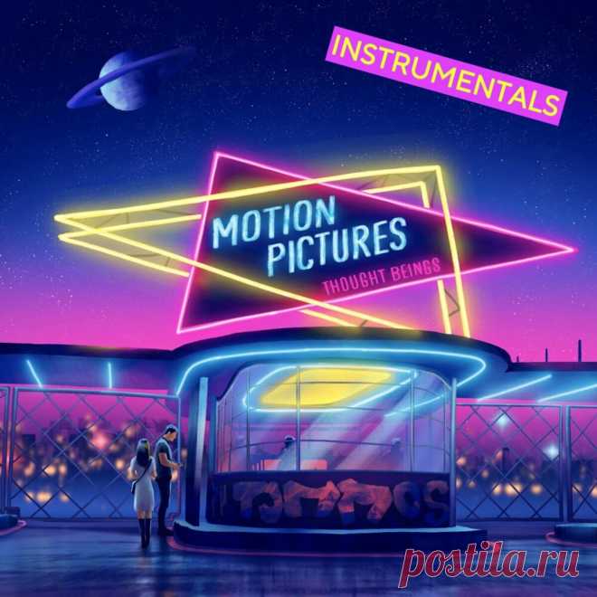 Thought Beings - Motion Pictures (Instrumentals) (2024) 320kbps / FLAC