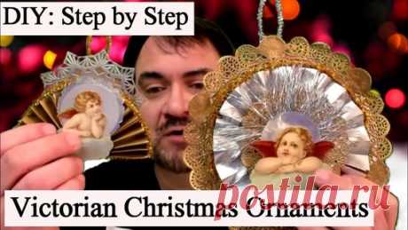 How To Make Victorian Christmas Ornaments Step by Step