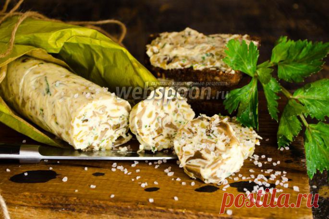 Грибное масло рецепт с фото, как приготовить на Webspoon.ru