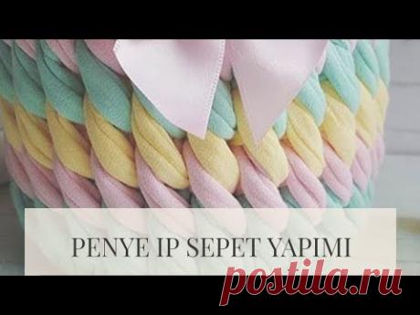 penye ip sepet yapımı 8 farklı model çalışması