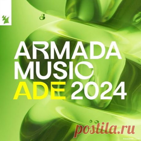 VA — ARMADA MUSIC — ADE 2024 [ARDI4561] [EXTENDED] - 8 October 2024 - EDM TITAN TORRENT UK ONLY BEST MP3 FOR FREE IN 320Kbps (Скачать Музыку бесплатно).