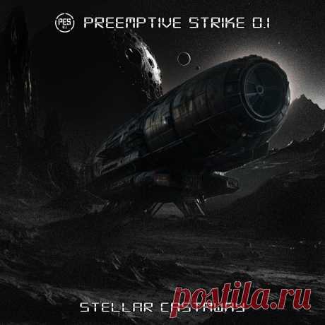PreEmptive Strike 0.1 - Stellar Castaway (Single) (2024) 320kbps / FLAC