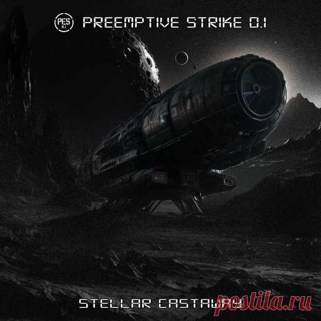 PreEmptive Strike 0.1 - Stellar Castaway (Single) (2024) 320kbps / FLAC