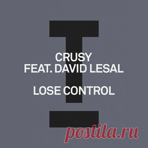 Crusy, David LeSal - Lose Control | 4DJsonline.com