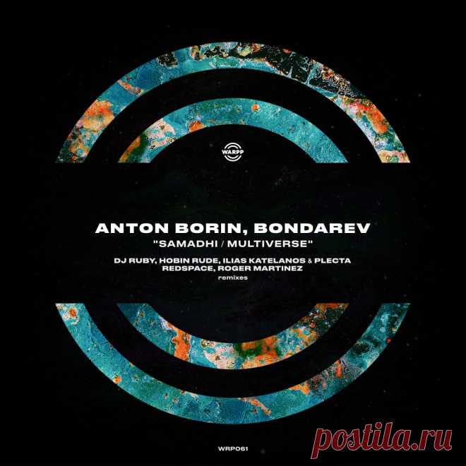 Bondarev, Anton Borin (RU) - Samadhi / Multiverse WRP061 » MinimalFreaks.co