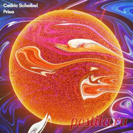 Cedric Scheibel – Prisa
