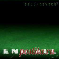 Sell/Divide - End All (2024) Artist: Sell/Divide Album: End All Year: 2024 Country: USA Style: Industrial, EBM, Synthpop