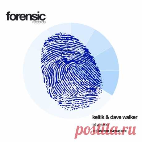 KeltiK & Dave Walker - El Verano [Forensic Records]