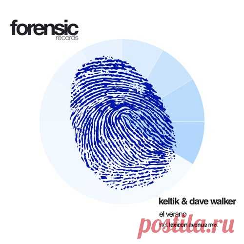 KeltiK & Dave Walker - El Verano [Forensic Records]