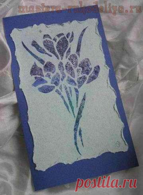 Мастера рукоделия - рукоделие для дома. Бесплатные мастер-классы, фото и видео уроки - Мастер-класс: Трафарет на резиновом клее - Открытка