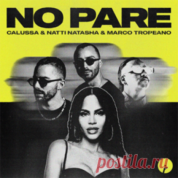Calussa, Natti Natasha, Marco Tropeano - No Pare | 4DJsonline.com
