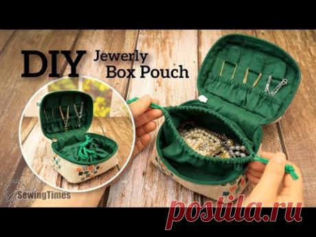 DIY ШКАТУЛКА для украшений 🎁 косметичку своими руками [sewingtimes]