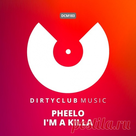 Pheelo – I’m A Killa [DCM183]