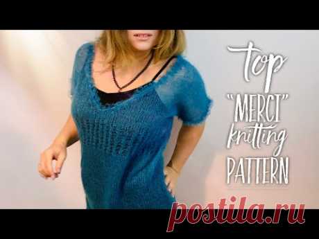 ВЯЖЕМ ТОП "MERCI" СПИЦАМИ 🦋 / МАСТЕР-КЛАСС! / BEAUTIFUL MOHAIR TOP
