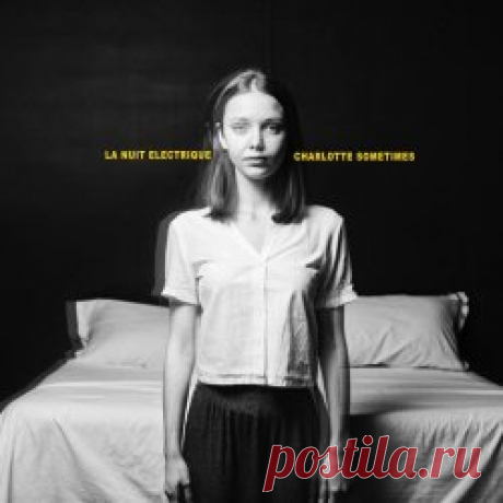 La Nuit Electrique - Charlotte Sometimes (2024) [Single] Artist: La Nuit Electrique Album: Charlotte Sometimes Year: 2024 Country: Belgium Style: Minimal Synth, EBM