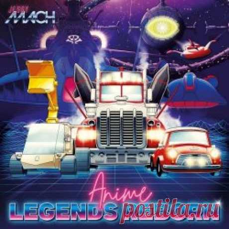 Jessy Mach - Anime Legends Reborn (2025) Artist: Jessy Mach Album: Anime Legends Reborn Year: 2025 Country: France Style: Synthwave