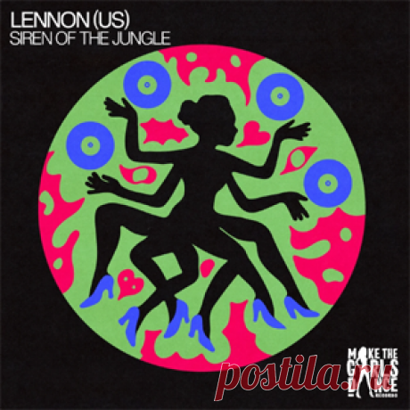 LENNON (US) - Siren Of The Jungle (Extended Mix) | 4DJsonline.com