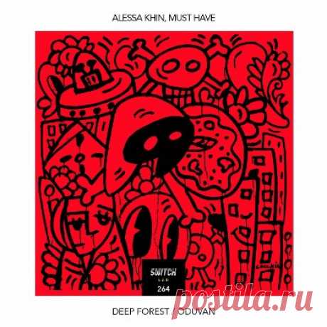 Alessa Khin, Must Have – Deep Forest