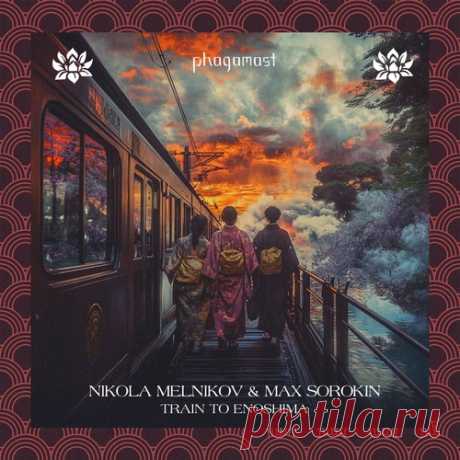 Nikola Melnikov, Max Sorokin - Train To Enoshima [PHG017]. free download mp3 music 320kbps