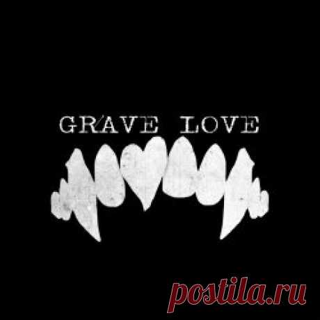 Grave Love - Salida (2024) [Single] Artist: Grave Love Album: Salida Year: 2024 Country: USA Style: Gothic Rock, Post-Punk
