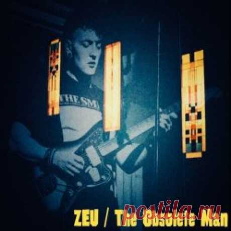 Zeu - The Obsolete Man (2025) Artist: Zeu Album: The Obsolete Man Year: 2025 Country: USA Style: Alternative Rock, Post-Punk, Gothic Rock