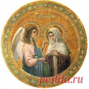 7 апреля: Благовещение Пресвятой Богородицы, что нельзя делать