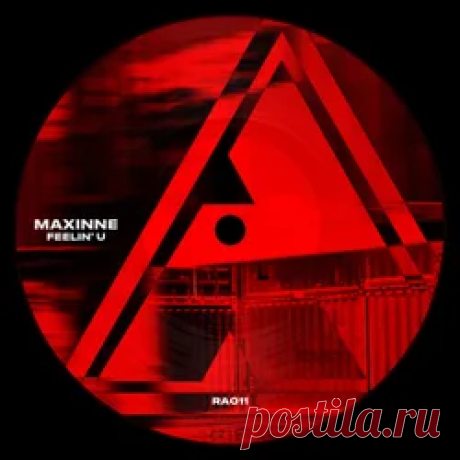 Maxinne - Feelin' U | 4DJsonline.com