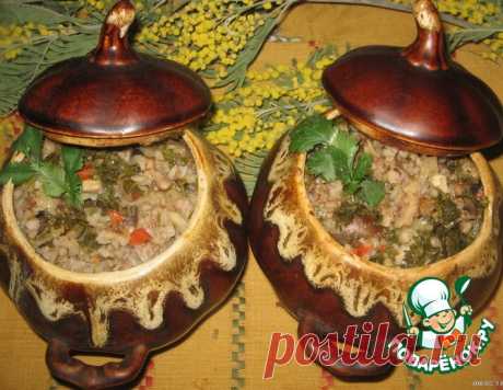Гречка с сердечками и грибами в горшочках – кулинарный рецепт