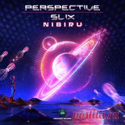 Perspective & Slix - Nibiru - psytrancemix.com