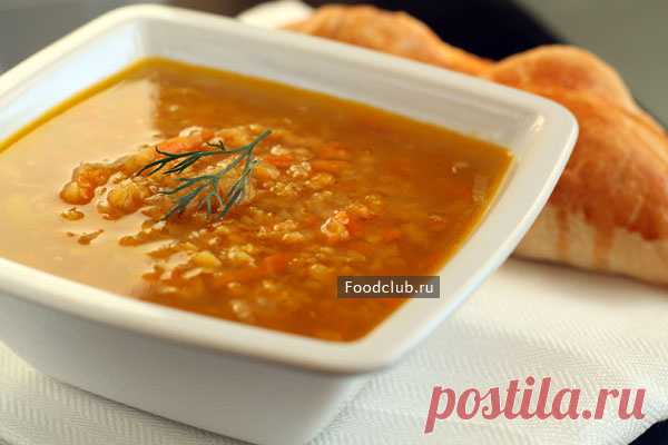 Суп из чечевицы — рецепт с пошаговыми фотографиями на Foodclub.ru