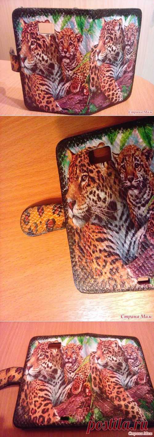 Футляр для телефона - Декупаж - Страна Мам