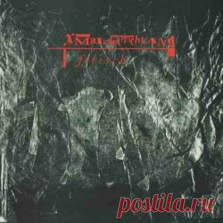 Xmal Deutschland - Fetisch (2025) [Remastered] Artist: Xmal Deutschland Album: Fetisch Year: 2025 Country: Germany Style: Post-Punk, Gothic Rock