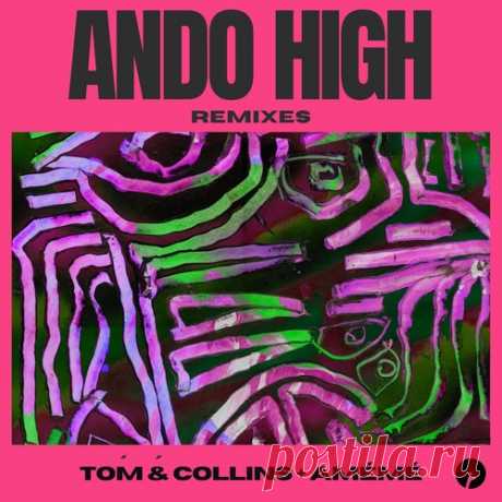 Download Tom & Collins, AMEME - Ando High - Remixes - Musicvibez Label Insomniac Records Styles Dance / Electro Pop, Afro House Date 2024-08-14 Catalog # IR0285B Length 20:29 Tracks 4