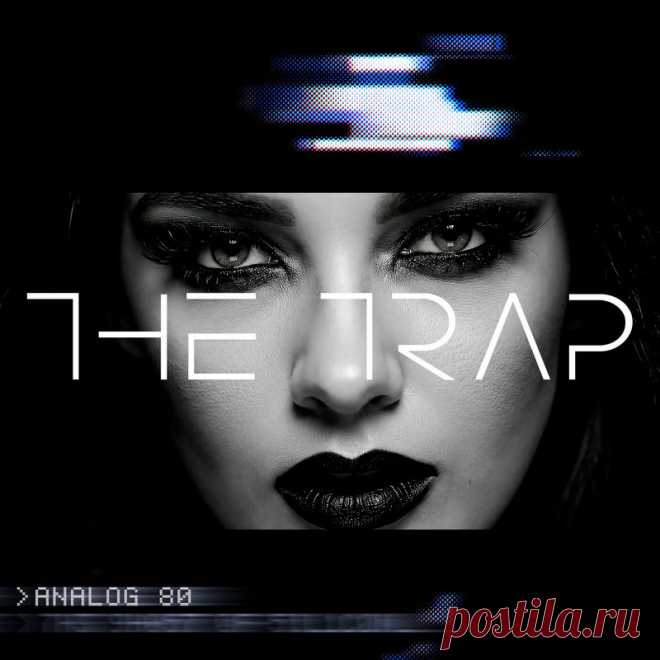 Analog 80 - The Trap (Single) (2025) 320kbps / FLAC