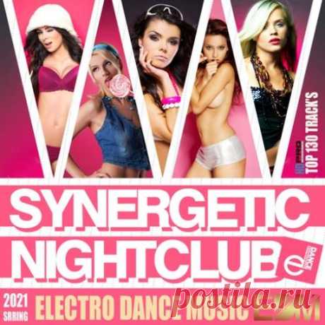 E-Dance: Synergetic Nightclub (2021) Зажигаем под музыку сборника "Synergetic Nightclub" - с Вами будет отличная танцевальная музыка, модные музыкальные новинки и горячие хиты. Не смотря на то, что весна и теплое время задерживаются, не расстраиваемся - ещё есть время для хорошего драйва!!! А пока, наслаждаемся очередными