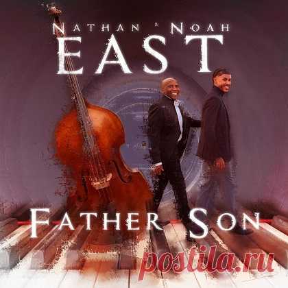 Download Nathan East, Noah East - Father Son (2025) 24-Bit Format: FLAC Quality: 24 bits Lossless Album Title: Nathan East, Noah East - Father Son Genre: Genre: Jazz, Rhythm & Blues Release Date: 2025-04-18 BitRate: 1902 Kbps ~ 2946 Kbps Total Size: 1.1 GB