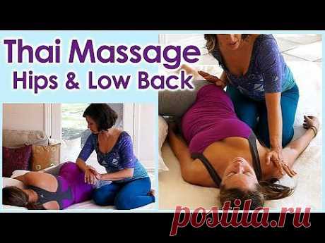 HD Thai Massage Techniques for Low Back Pain, Hips, Sciatica, Spa Therapy Relaxing ASMR - YouTube