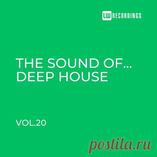 The Sound Of Deep House, Vol. 20 (2024)