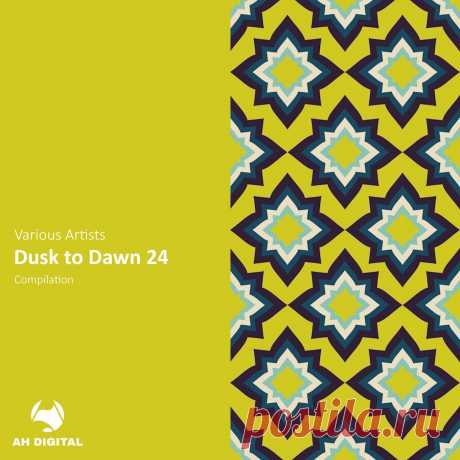 VA - Dusk to Dawn 24 AHD494 » MinimalFreaks.co