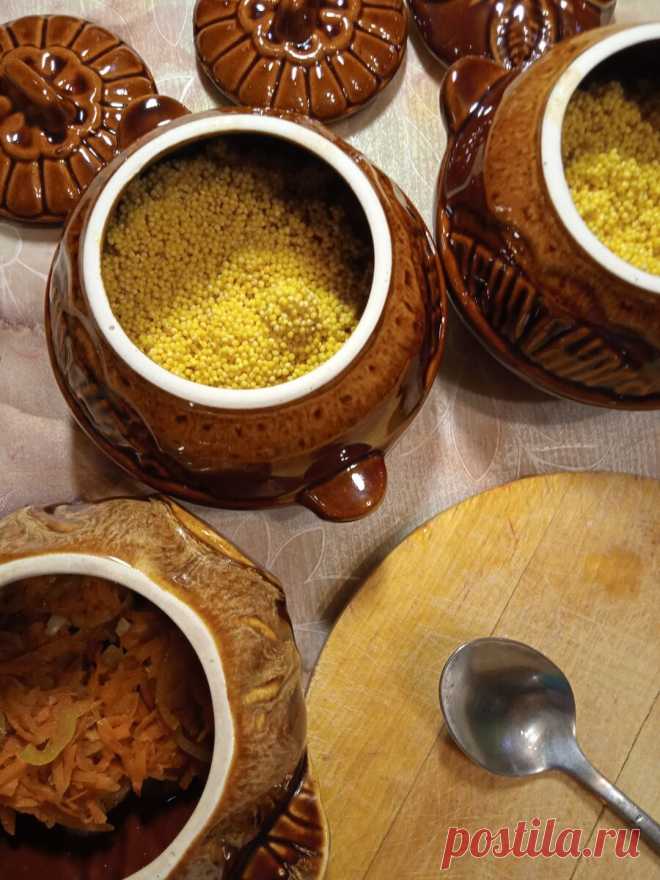 Пшенная каша с мясом в горшочке. Блюда из пшена. | Фиговая хозяйка. | Дзен